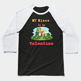 Niece's Joy Tee: Spread Happiness with Your Niece this Valentine's Day Baseball T-Shirt